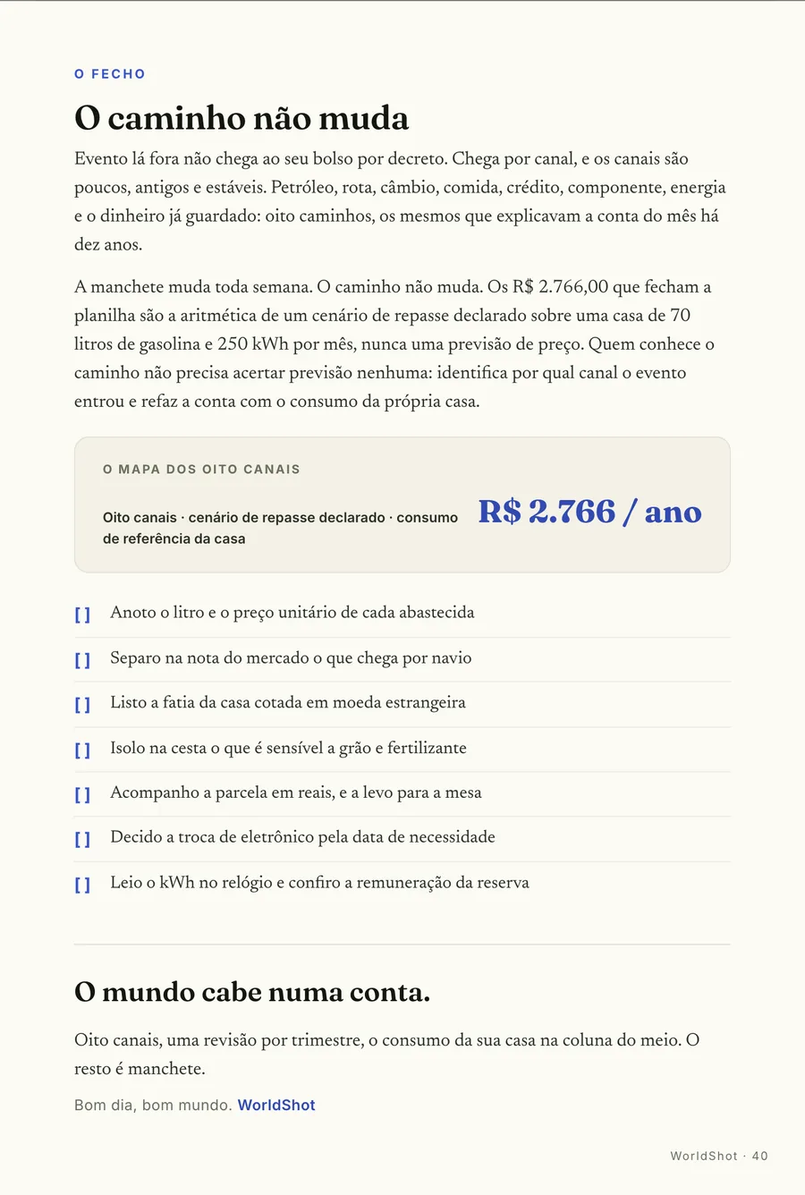 O fecho: O caminho não muda: oito canais, a mesma aritmética há dez anos